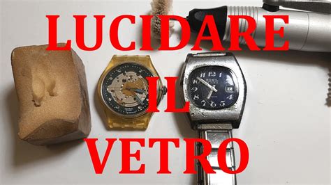 si puo lucidare il vetro di un rolex